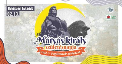 Mátyás király születésnapja – rajz- és fogalmazáspályázat