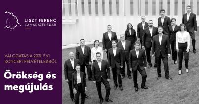 Örökség és megújulás – válogatás a Liszt Ferenc Kamarazenekar idei koncertjeiből