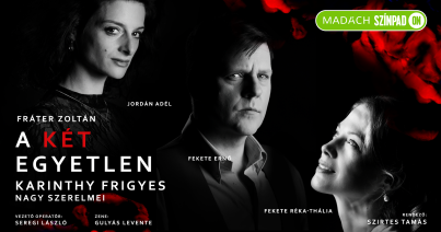 Karinthy Frigyes nagy szerelmei – ingyenes online előadás a Madách Színháztól